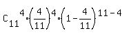 C%5B11%5D%5E4%2A%284%2F11%29%5E4%2A%281-4%2F11%29%5E%2811-4%29