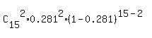 C%5B15%5D%5E2%2A0.281%5E2%2A%281-0.281%29%5E%2815-2%29