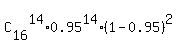 C%5B16%5D%5E14%2A0.95%5E14%2A%281-0.95%29%5E2