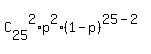 C%5B25%5D%5E2%2Ap%5E2%2A%281-p%29%5E%2825-2%29