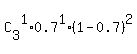 C%5B3%5D%5E1%2A0.7%5E1%2A%281-0.7%29%5E2