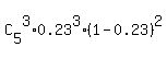 C%5B5%5D%5E3%2A0.23%5E3%2A%281-0.23%29%5E2