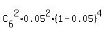 C%5B6%5D%5E2%2A0.05%5E2%2A%281-0.05%29%5E4
