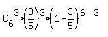 C%5B6%5D%5E3%2A%283%2F5%29%5E3%2A%281-3%2F5%29%5E%286-3%29