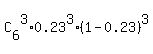 C%5B6%5D%5E3%2A0.23%5E3%2A%281-0.23%29%5E3