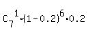 C%5B7%5D%5E1%2A%281-0.2%29%5E6%2A0.2
