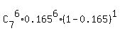 C%5B7%5D%5E6%2A0.165%5E6%2A%281-0.165%29%5E1