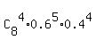 C%5B8%5D%5E4%2A0.6%5E5%2A0.4%5E4