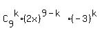 C%5B9%5D%5Ek%2A%282x%29%5E%289-k%29%2A%28-3%29%5Ek