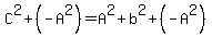 C%5E2%2B%28-A%5E2%29=A%5E2%2Bb%5E2%2B%28-A%5E2%29