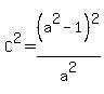 C%5E2=%28a%5E2-1%29%5E2%2Fa%5E2