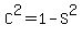 C%5E2=1-S%5E2