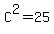 C%5E2=25