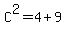 C%5E2=4%2B9