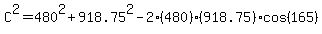 C%5E2+=+480%5E2+%2B+918.75%5E2+-+2%28480%29%28918.75%29cos%28165%29