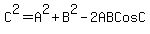 C%5E2+=+A%5E2%2BB%5E2-2AB+Cos+C