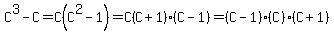 C%5E3-C+=+C%28C%5E2-1%29+=+C%28C%2B1%29%28C-1%29+=+%28C-1%29%28C%29%28C%2B1%29