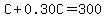 C+%2B+0.30C+=+300