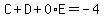 C+%2B+D+%2B0%2AE++=+-4