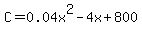 C+=+0.04x%5E2+-+4x+%2B+800