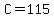 C+=+115
