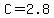 C+=+2.8