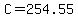 C+=+254.55