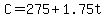 C+=+275+%2B+1.75t