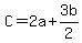 C+=+2a+%2B+3b%2F2