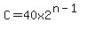 C+=+40+x+2%5E%28n-1%29++