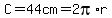 C+=+44cm+=+2pi%2Ar