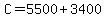 C+=+5500+%2B+3400