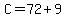 C+=+72+%2B+9