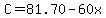 C+=+81.70-60x