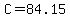 C+=+84.15