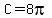 C+=+8pi