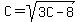 C+=+sqrt%283C+-+8%29