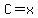 C+=+x