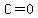 C+=0