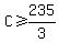 C+%3E=+235%2F3