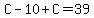 C-10%2BC=39