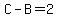 C-B=2