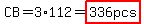 CB=3%2A112=highlight%28336pcs%29