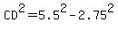 CD%5E2+=+5.5%5E2-2.75%5E2