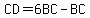 CD+=+6BC+-+BC