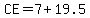 CE+=+7+%2B+19.5