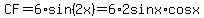 CF=6%2Asin%282x%29=6%2A2sinx%2Acosx