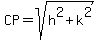 CP=sqrt%28h%5E2%2Bk%5E2%29