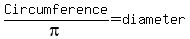 Circumference%2Fpi=diameter