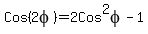 Cos%282phi%29=2Cos%5E2phi-1
